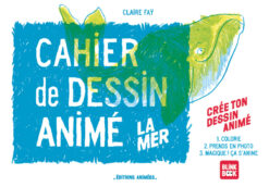 La mer Cahier de Dessin Anime - Blinkbook, Edts Animees